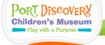Port Discovery, The Children’s Museum in Baltimore