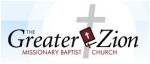 The Greater Zion Missionary Baptist Church