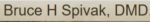 Spivak, Bruce H. D.M.D.