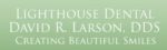 Lighthouse Dental – Larson, David R., DDS